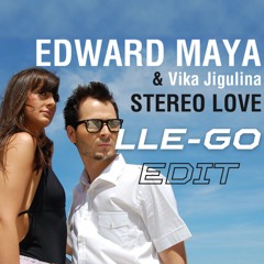 Stereo Love (LLE-GO Edit)