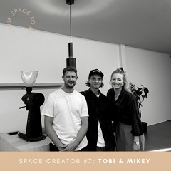 SPACE CREATOR #7: TOBIAS STEHLE & MICHAEL MENRAD