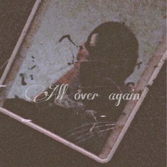 All over again (feat. casperrr)
