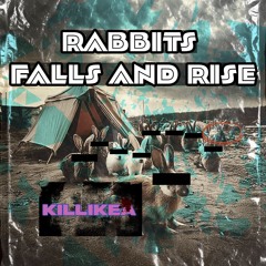 Rabbit falls and rise
