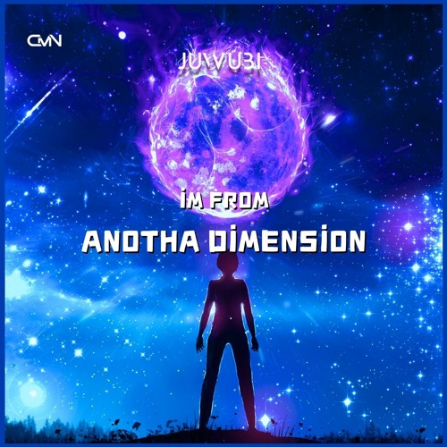 Im From Anotha Dimension【 Failed Cosmic Radio 2024 Submission】