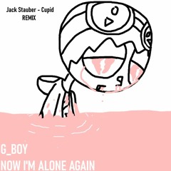 Now I'm Alone Again (Jack Stauber - Cupid REMIX) - SPECIAL VALENTINE 2020 -