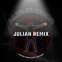Reckless, MCecret - Altijd Door (Julian Remix)