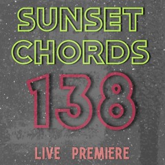 Sunset Chords 138 @ DI.FM 12.08.2020