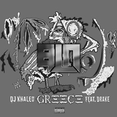 DJ Khaled Ft Drake - Greece (BLN Flip)