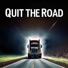 Quit The Road