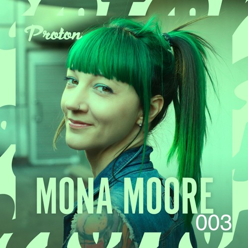 Out Of Space And Time 003 - Proton Curator Mix