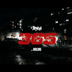 R96 - 365 (Credit to R96) (unreleased upload)