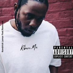 Kendrick Lamar-Feel Amapiano By Robero_Na