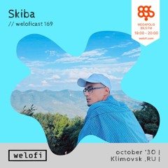 Skiba // weloficast 169 [Megapolis FM]
