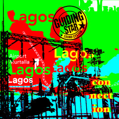 "Lagos Connection" Mix by Guiding Star 2024