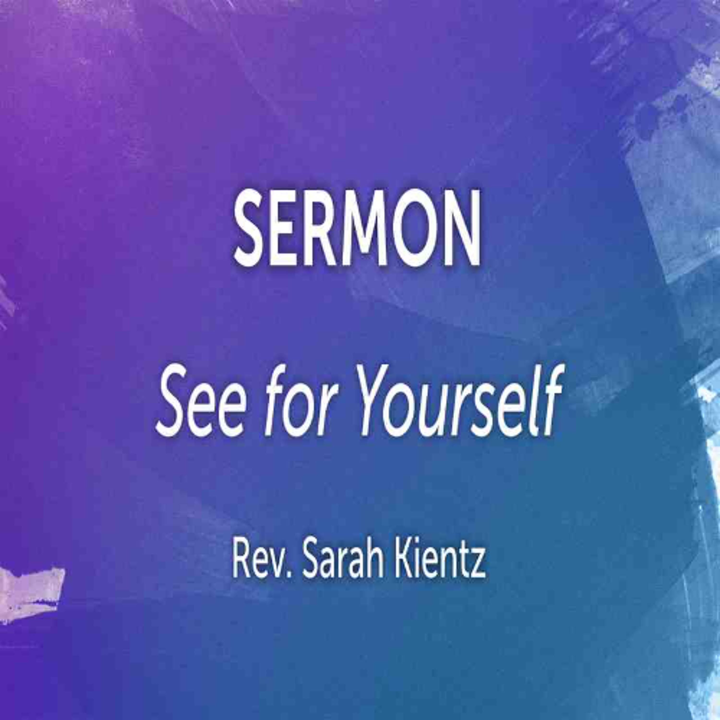 First Community Church, 04.27.25  Rev. Sarah Kientz- Sermon, See For Yourself episode artwork