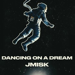 Dancing On A Dream (Remix)