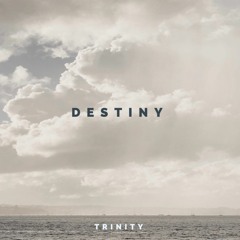 Destiny - Trinity