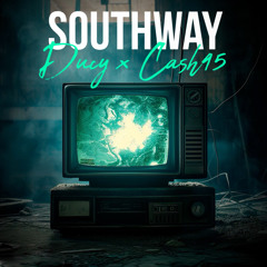 Duvy x Cash45 - Southway Remix
