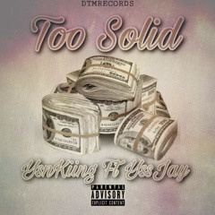 Too Solid Ft YsnKiing