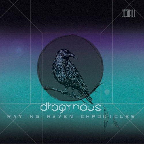 Raving Raven Chronicles :: SESH01