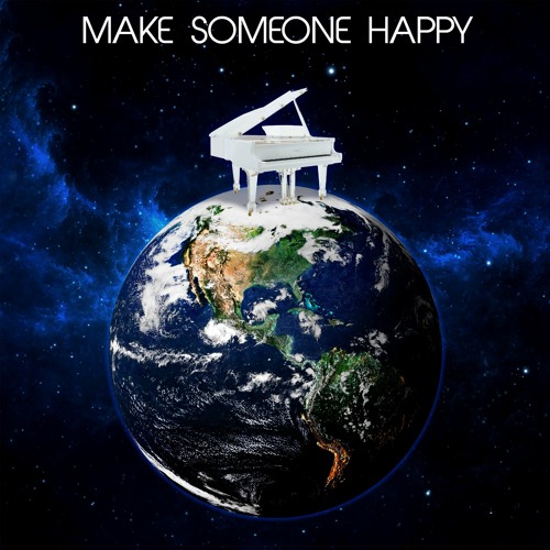 Make Someone Happy