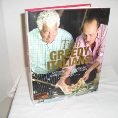 PDF/READ❤ Two Greedy Italians: Carluccio and Contaldo's Return to Italy. Antonio