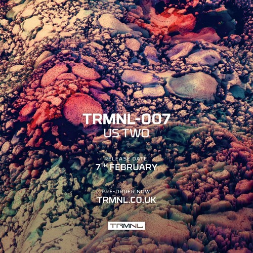 TRMNL 007: Us Two - Come On EP (+ Jansons Remix)