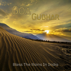 Bless The Rains In India