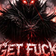 GET FUCK