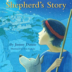 free PDF 💞 The Shepherd's Story by  Jimmy Dunne &  Ivan Kravits EBOOK EPUB KINDLE PD