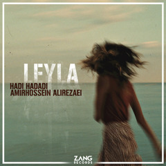 Leyla: Hadi Hadadi, Amirhossen Alirezaei