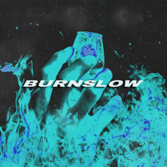 burnslow
