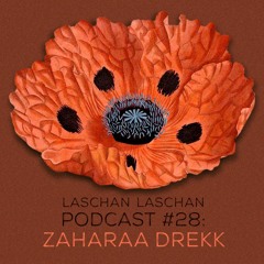 Laschan Laschan Podcast #28 (zaharaa drekk)