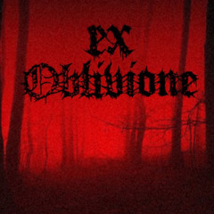 EX OBLIVIONE - Thornfeast