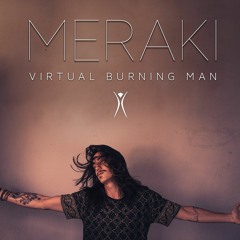 Meraki @ Virtual Burning Man // Irupé Stage