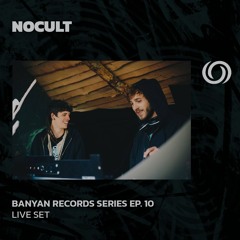NOCULT | Banyan Records Series Ep. 10 | 17/09/2024