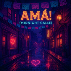 Amá! (Midnight Calle)