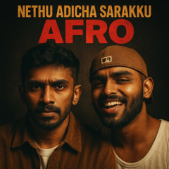 Nethu Adicha Sarakku Afro