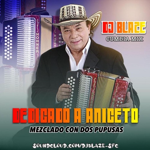 Dedicado A Aniceto Molina - DJ Blaze Cumbia Mix