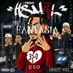 União Suprema ft Dreezy Well - Fantasias