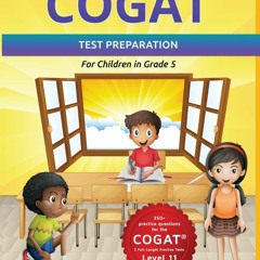 [PDF] Download COGAT Test Prep Grade 5 Level 11: Gifted and Talented Test