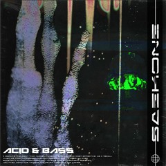 SAEKONE - Acid and Bass
