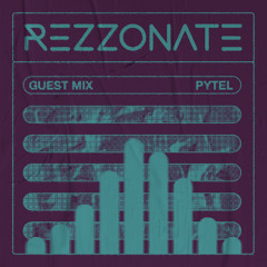 REZZONATE Guest Mix 048 - Pytel
