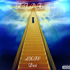 R.I.P Forever (feat. Jeffest & D43)