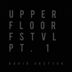Upper Floor Festival Set 1 [Melodic]