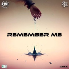 CNTX - Remember me [FMW & HFM Release] [FUTURE HOUSE]