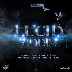 Lucid Riddim Mix - Vershon, Rytikal, Kyng, Nazine and more - 2022 dancehall