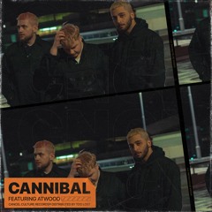 CANNIBAL (feat. Atwood)