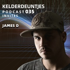 Kelderdeuntjes Podcast 035 Invites James D