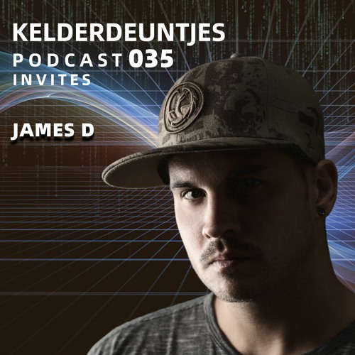 Kelderdeuntjes Podcast 035 Invites James D