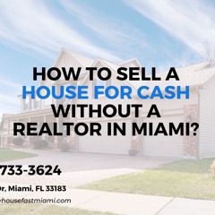 How To Sell A House For Cash Without A Realtor In Miami