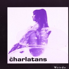 The Charlatans - Weirdo (Twin Sun Edit)*Free Download*