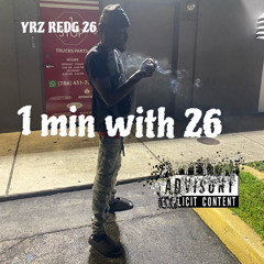 1 min with 26